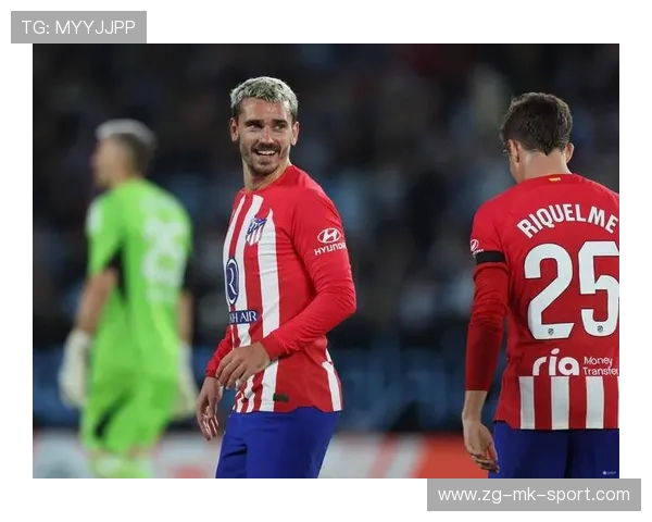 马竞锋线重组，格列兹曼再展精湛脚法，格列兹曼回归马竞穿几号